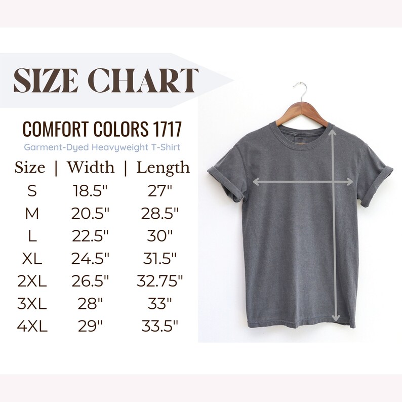 May include: Size chart for a garment-dyed heavyweight t-shirt. The chart shows the size, width in inches, and length in inches for sizes S through 4XL.
