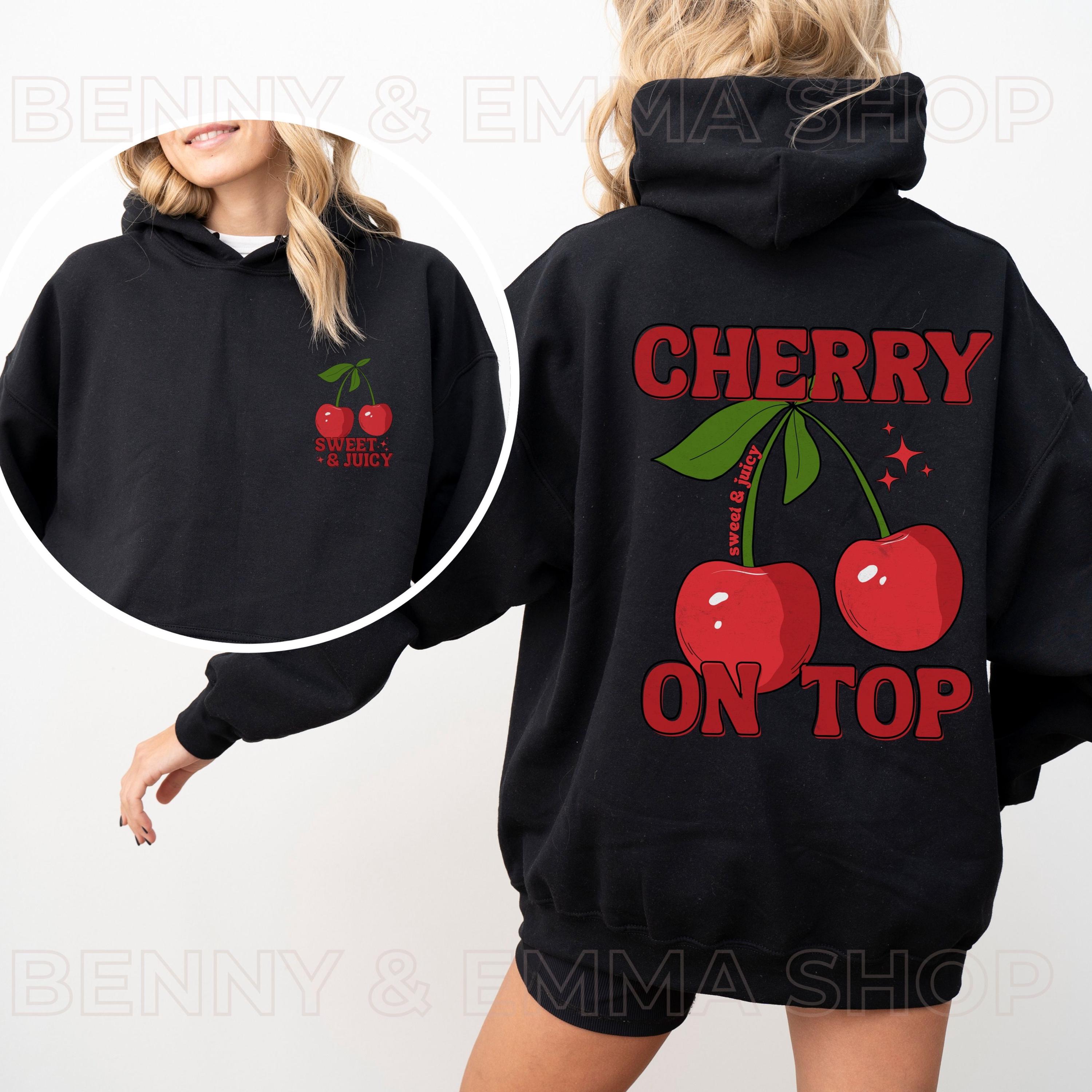 Cherry Hoodie Sweet and Juicy Cherry on Top Sweatshirt Trendy Y2K