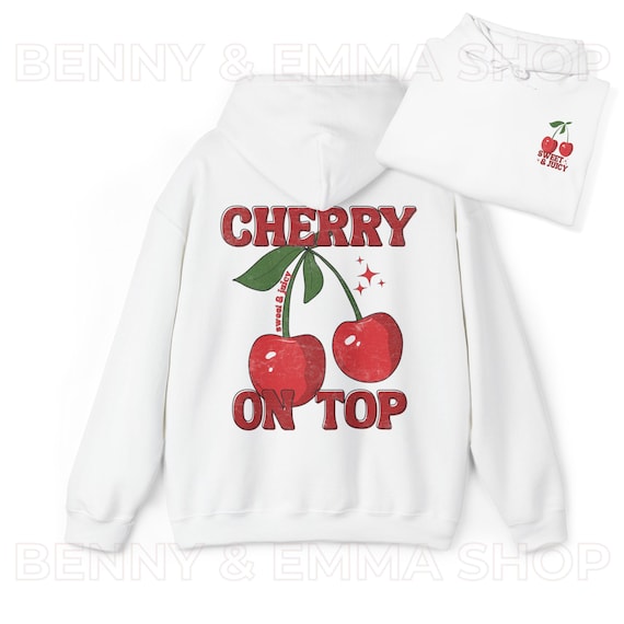 Cherry Hoodie Sweet and Juicy Cherry on Top Sweatshirt Trendy Y2K