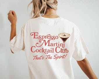 Espresso Martini Cocktail Club Shirt Old Money Aesthetic 2000s Clothing Retro Y2K Shirt 90s Nostalgia Downtown Girl Comfort Colors Plus Size