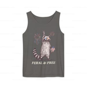 Funny July 4th Tank Top Raccoon Shirt Feral & Free Fireworks Shirt Feral Girl Summer Raccoon Meme Trendy Gift Comfort Colors Plus Sizing Pepper