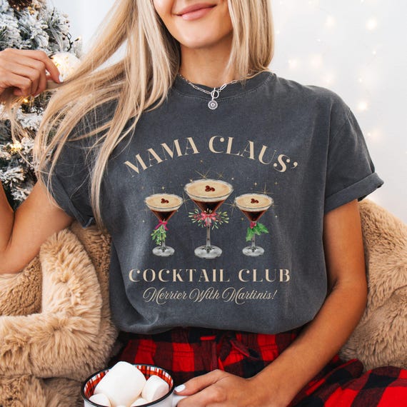 Mama Claus' Cocktail Club Christmas Espresso Martini Shirt Merrier