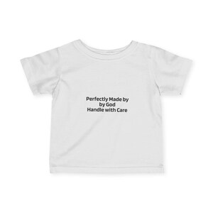 Perfectly Made by God Infant Tee: Christian Baby Clothes