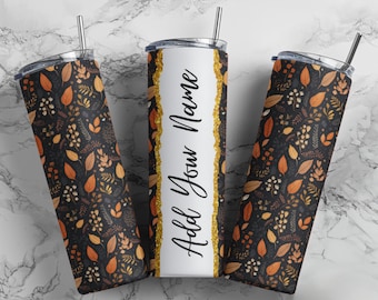 Autumn Leaves Add Your Own Text Name Monogram Sublimation Tumbler Designs Wrap, 20oz Skinny Tumbler Wraps Templates, Fall Bundle, PNG