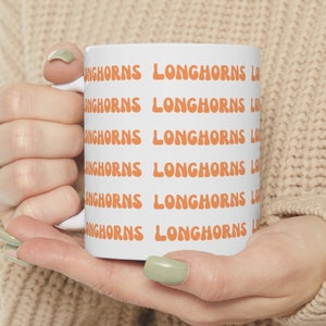 Longhorns 11 oz Ceramic Mug, Coffee Cup, Cattle Rancher Western Mug, Sports Teams Fans, Retro Text Design, Gift Idea