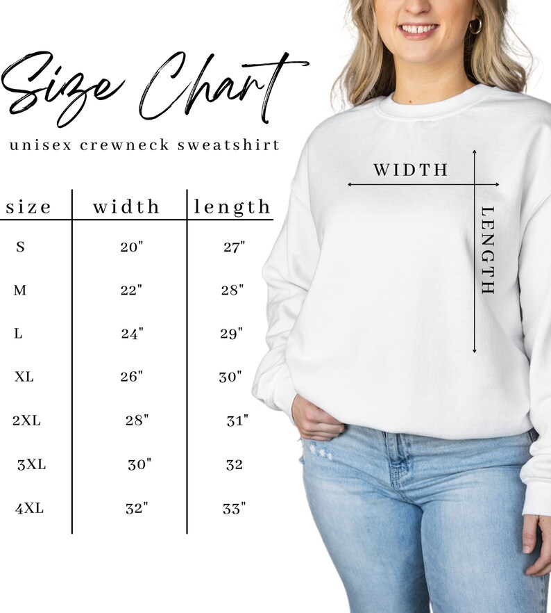 May include: A size chart for a unisex crewneck sweatshirt. The chart lists sizes S to 4XL, with corresponding width and length measurements in inches. A person wearing a white sweatshirt is shown.