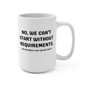 Funny Project Work 15 oz Ceramic Mug, Information Technology Mug, Project Manager Office Mug, Geek Humor, Gift Exchange Idea, PM Gift image 4