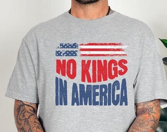 No Kings in America Shirt, Anti MAGA Tee, Political Protest Statement T-Shirt, Democrat TShirt, Democracy Top, Potlical Activist Gift
