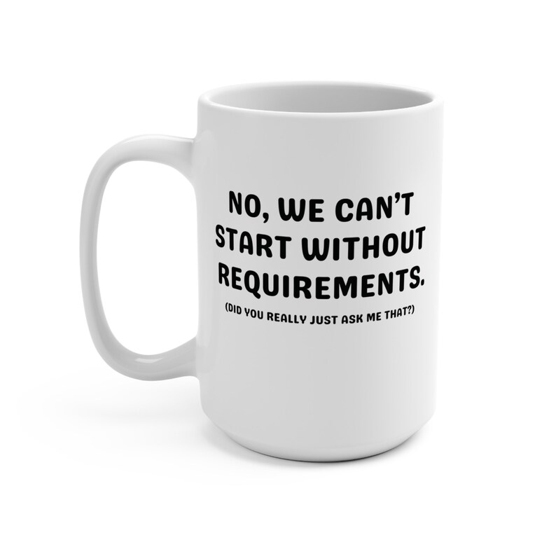 Funny Project Work 15 oz Ceramic Mug, Information Technology Mug, Project Manager Office Mug, Geek Humor, Gift Exchange Idea, PM Gift image 3