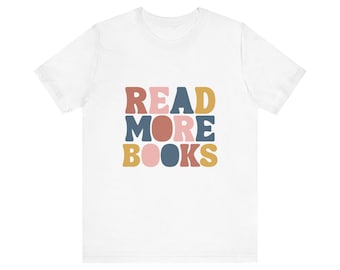 Read More Books-T-shirt: uniseks jersey T-shirt, cadeau boekenliefhebber