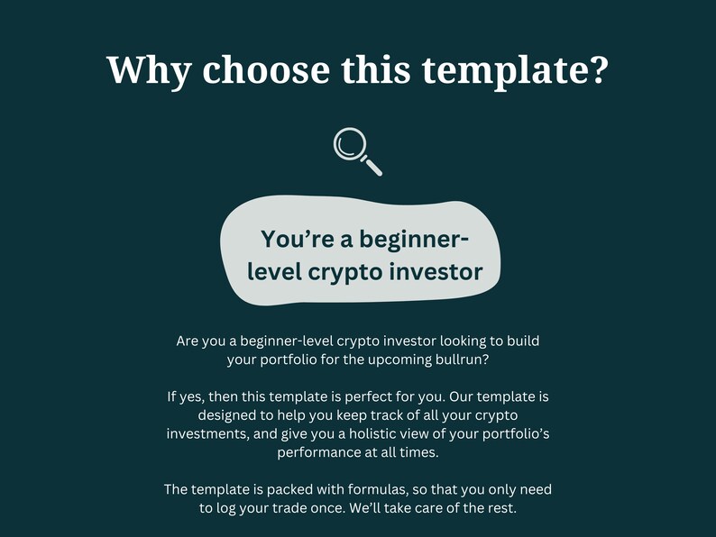 May include: A green background with white text that reads "Why choose this template?" A magnifying glass icon is above the text. A white speech bubble with rounded corners contains the text "You're a beginner-level crypto investor". Below the speech bubble is a description of a template for beginner crypto investors.