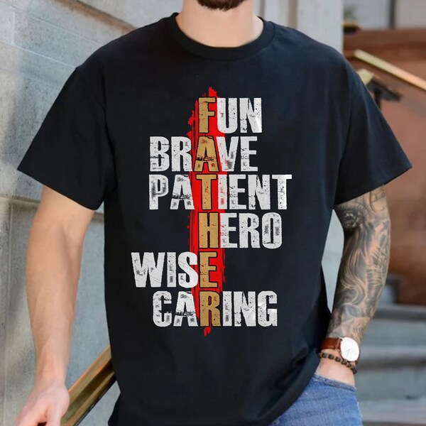 Father Fun Brave Patient Hero Wise Caring Png, Fathers Day Png, Father Png, Gifts For Dad, Happy Father's Day, Father Shirt