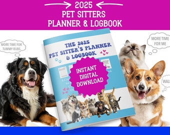 2025 Pet Sitters Planner & Logbook, printable pdf, Pet Sitter Planner and Organizer, digital download, care instructions, pet sitter gift