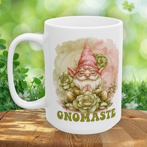 Funny Spiritual Mug, Yoga gift, Meditation gift, Namaste gift, Gnome mug, Gnome Lover, Gnomes, 11oz Mug, 15oz Mug, gift for spiritual mama