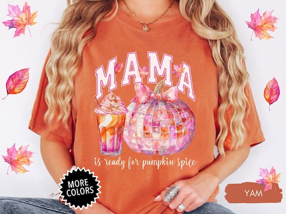 Mama is Ready for Pumpkin Spice tee, Aesthetic Fall Latte, Garment-dyed, DiscoBall Disco Pumpkin Shirt, Bow tee, girly fall Halloween gift