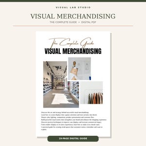 Può includere: Una guida digitale di 19 pagine intitolata Visual Merchandising: The Complete Guide. La copertina presenta il testo Visual Lab Studio, tre fotografie inserite di interni di negozi, appendiabiti e manichini, e testo descrittivo.