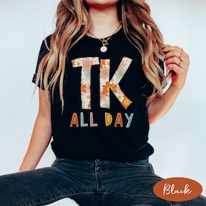 TK Teacher Shirt: Floral Transitional Kindergarten Tee