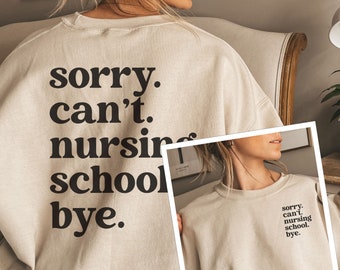 Nursing Student Sweatshirt Nursing School Sweatshirt Nursing School Gift Funny Nursing School Sweatshirt Nursing Student Gift Future Nurse