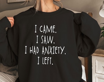 Funny Anxiety Sweatshirt: Introvert Mental Health Gift