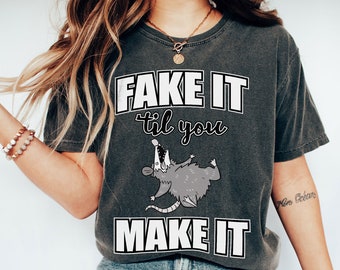 Funny Opossum Graphic Comfort Colors T-Shirt: Fake It Meme