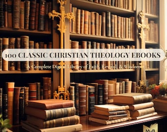 100 Classic Christian eBooks Library – Vintage Theology & Bible Study PDF Collection | Instant Download