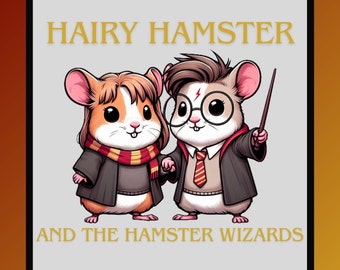 Hairy Hamster and the Hamster Wizards Coloring Book (16 Unique Black and White Hi-Resolution Images)