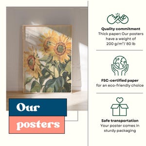 May include: A framed print of a watercolor painting of sunflowers. The print is on thick paper and comes in sturdy packaging. The text "Our posters" is in the lower part of the image.