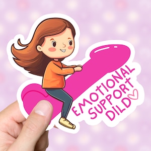 Emotional Support Dildo Sticker Funny Sextoy Vibrator Sticker Self Care Gift For Her Self Love LGBTQ Gag Gift Kink Bullet Sex Toy Present