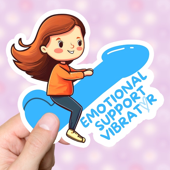 Emotional Support Vibrator Sticker Funny Sextoy Dildo Sticker Self Care  Gift for Her Self Love LGBTQ Kink Bullet Sex Toy Present