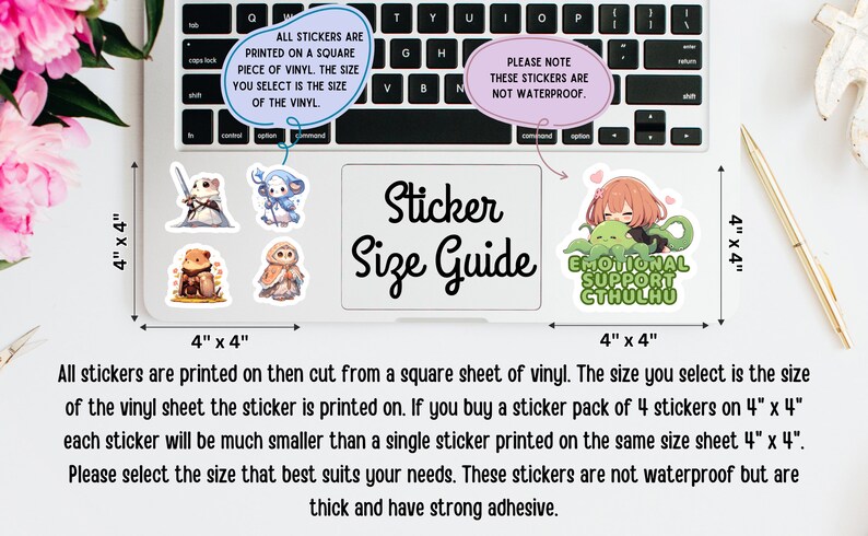 May include: A sticker size guide on a laptop. The guide shows several stickers, including an anime girl with a green octopus and the text "EMOTIONAL SUPPORT CTHULHU". The stickers are 4" x 4" and are printed on vinyl.