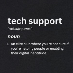 Tech Support Funny Tshirt, Software Engineer Gift, Computer Science Geek Gift