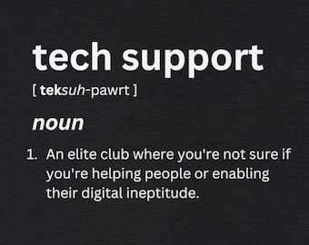 Tech Support Funny Tshirt, Software Engineer Gift, Computer Science Geek Gift