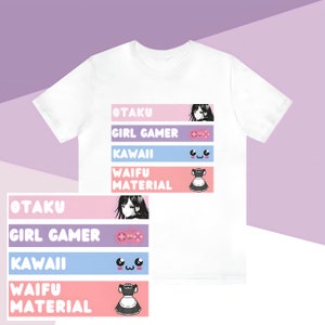 Girl Gamer Otaku Waifu T-shirt, Kawaii Clothing Gift for Girls, Geeks, Anime Lovers Gamers