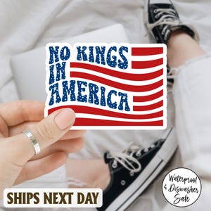 No Kings In America America Flag Sticker/Car Magnet, Protest Sticker, Political Decal for Car, Laptop, Bottle, Anti Trump, Political Sticker