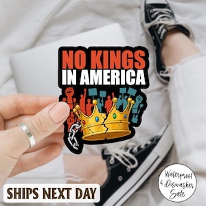 No Kings In America Sticker/Car Magnet, Protest Sticker, Political Decal for Car, Laptop, Bottle, Anti Trump, Political Sticker, Anti Trump