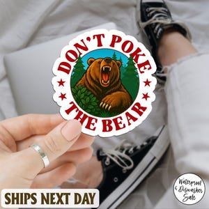 Don&#39;t Poke The Bear Sticker, Anti Trump Political Vinyl Decal, Funny Protest Sticker For Laptop, Water Bottle, Political Satire Gift