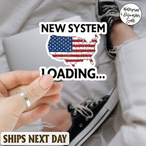 New System Loading Anti Trump Sticker, Political Protest Sticker, Funny Liberal Vinyl Decal, Resist Trump Bumper Sticker, Democrat Gift Idea