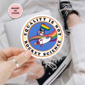 L&#39;égalité LGBT, pas une fusée, autocollant allié fierté de la science, autocollant du mois de la fierté, autocollant l&#39;amour, c&#39;est l&#39;amour, autocollant fierté, c&#39;est le pouvoir, autocollants droits LGBTQ +
