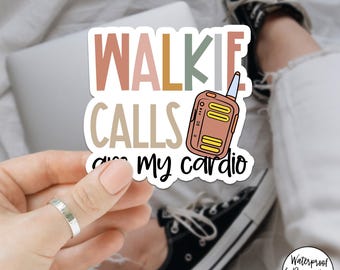 Walkie Calls Are My Cardio Sticker, School Admin Gift Sticker, School Staff Gift, Admin Sticker, Elementary School, Middle School Sticker