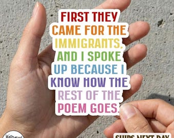 FirstThey Came for The Immigrierten und I Spoke Up Aufkleber/Magnet, NO ICE, Anti Ice, Humandeckelung