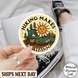 Hiking Makes Me Happy Sticker, Waterproof Hiking Vinyl Sticker, Nature Lover Outdoorsy Sticker, Adventure Hiking Gift for Her Him