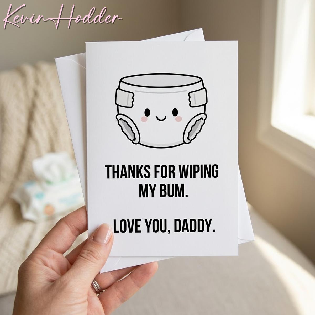 Thanks for Wiping My Bum Card, Funny Father’s Day Card From Baby, Cute ...