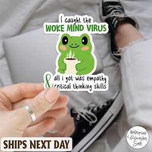 I Caught The Woke Mind Virus Sticker, Meme Vinyl Car Decal, Trendy Political Satire Sticker For Laptop, Water Bottle, Joke Gift Idea