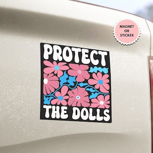 Floral Protect The Dolls Transgender LGBT Car Magnet, Protect Trans Kids Sticker, LGBTQ, Equality Sticker, Trans Pride Human Rights Sticker