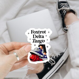 Adesivo Foxtrot Delta Tango, adesivi femministi per i diritti umani, adesivi in vinile impermeabili politici liberali di sinistra per laptop, regali per lei e lui