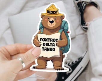 Resist Bear National Park Foxtrot Delta Tango Sticker, Anti Maga Anti Gop Project 25 Stickers, Political Waterproof Vinyl Stickers Laptop