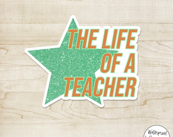 Pegatina "La vida de un profesor", divertida calcomanía de vinilo para profesor, bonita pegatina de educador para portátil, botella de agua, diario, regalo para el aula.