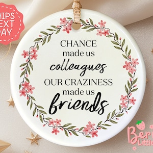 Coworker Christmas Gift - Coworker Funny Christmas Ornaments - Work Bestie, Work Friend Ornament - Office Exchange Gift 2024 OR-0340