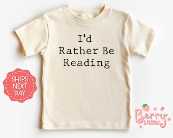 I'd Rather Be Reading Book Lover Baby Reveal Shirt - School Librarian Baby, Toddler Shirt - Infant Vintage Natural Shirt BRY-0591