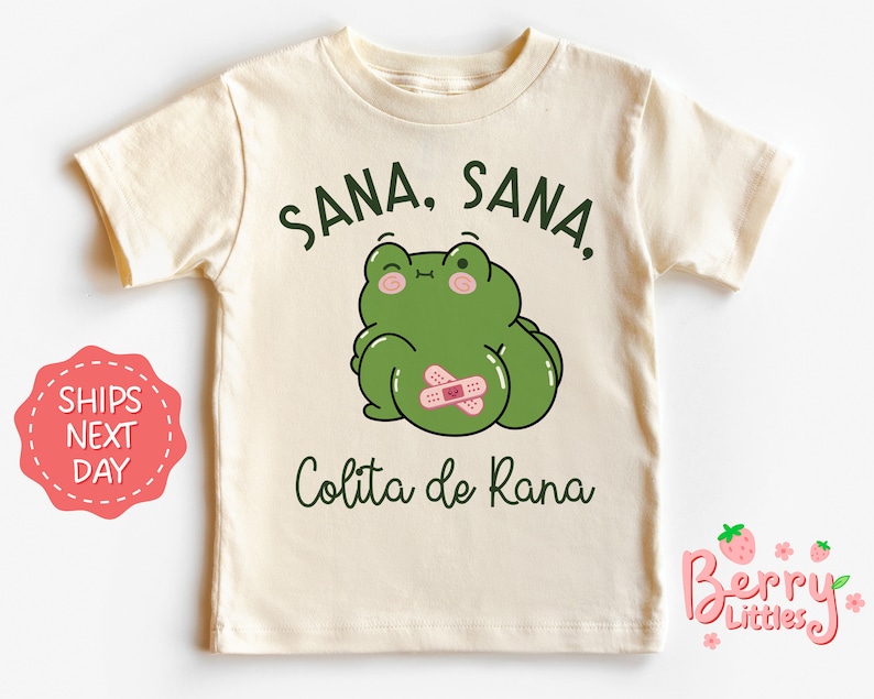 Sana, Sana, Colita de Rana Baby, Toddler, Kids Shirt - Cute Spanish Outfit for Latina Kids, Latino Kids - Natural Youth Shirt BRY-0876 image 1